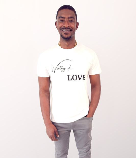 Worthy Of Love - Empowering T-Shirt - White
